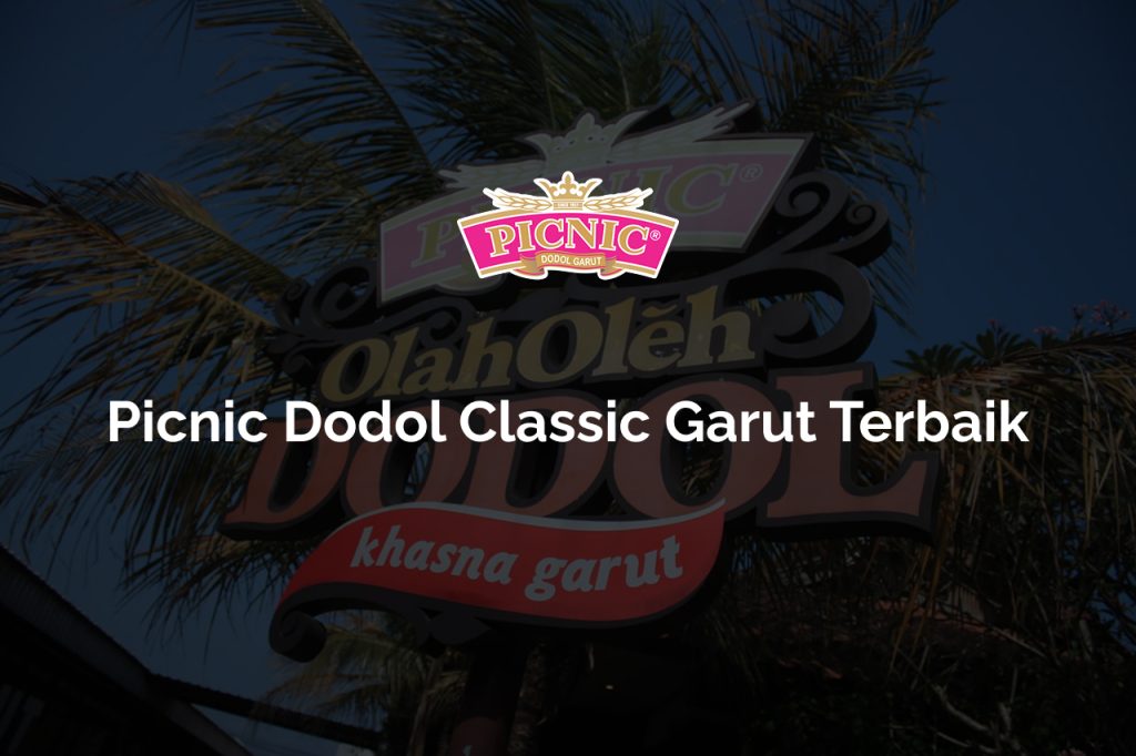 Picnic Dodol Classic Garut Terbaik